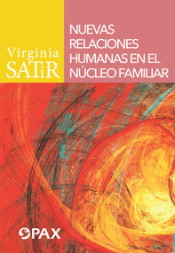 Nuevas relaciones humanas en el núcleo familiar (Spanish Edition) - 9786077132004 by Virginia Satir, 9786077132004
