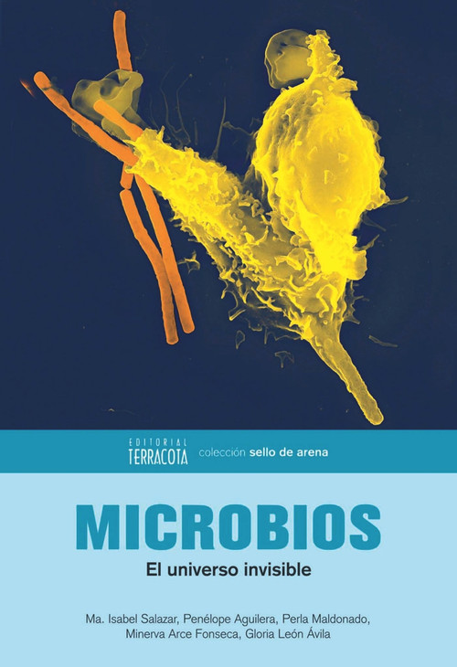 Microbios (El universo invisible) (Spanish Edition) by Mar Salazar, 9786077616238