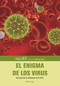 El enigma de los virus (Spanish Edition) by Rene Anaya, 9786077616993