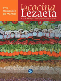 La cocina de Lezaeta (Spanish Edition) by Irma Hernandez de Montiel, 9786077723141