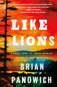 Like Lions (A Novel) by Brian Panowich, 9781250248251