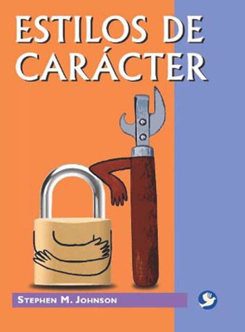 Estilos de carácter (Spanish Edition) by Stephen M Johnson, 9786079346126