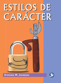 Estilos de carácter (Spanish Edition) by Stephen M Johnson, 9786079346126