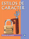 Estilos de carácter (Spanish Edition) by Stephen M Johnson, 9786079346126