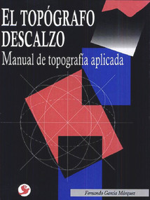El topógrafo descalzo (Manual de topografía aplicada) (Spanish Edition) by Fernando Garcia Marquez, 9786079346829