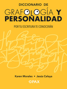 Diccionario de grafología y personalidad (Por tu escritura te conocerán) (Spanish Edition) by Jes Celaya, 9786079472665