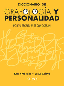 Diccionario de grafología y personalidad (Por tu escritura te conocerán) (Spanish Edition) by Jes Celaya, 9786079472665