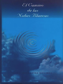 El camino de las Nubes Blancas (Spanish Edition) by Lama Anagarika Govinda, 9788488768100