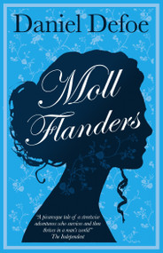Moll Flanders (Annotated Edition (Alma Classics Evergreens)) - 9781847498090 by Daniel Defoe, 9781847498090