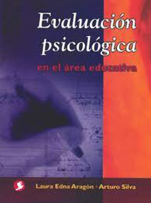 Evaluación psicológica en el área educativa (Spanish Edition) by Arturo Silva, 9789688606360
