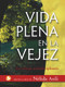 Vida plena en la vejez (Un enfoque multidisciplinario) (Spanish Edition) by N Asili, 9789688607121