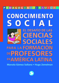 Conocimiento social (El desarrollo de las ciencias sociales para la formación de profesores en América Latina) (Spanish Edition) by Hugo Zemelman, 9789688607169