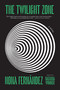 The Twilight Zone (A Novel) by Nona Fernández, Natasha Wimmer, 9781644450475