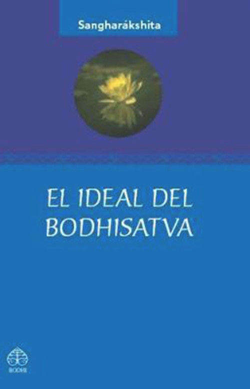 El ideal del bodhisatva (Spanish Edition) by Editorial Pax Mexico, 9789688608722