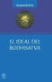 El ideal del bodhisatva (Spanish Edition) by Editorial Pax Mexico, 9789688608722