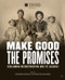 Make Good the Promises (Reclaiming Reconstruction and Its Legacies) by Kinshasha Holman Conwill, Paul Gardullo, 9780063160644