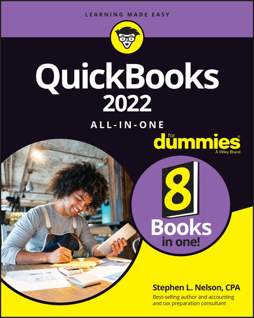QuickBooks 2022 All-in-One For Dummies by Stephen L. Nelson, 9781119817215