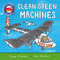 Amazing Machines: Clean Green Machines by Tony Mitton, Ant Parker, 9780753476802
