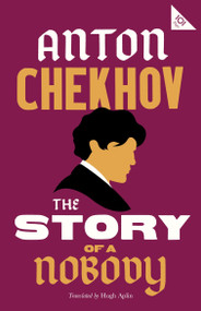 The Story of a Nobody by Anton Chekhov, Hugh Aplin, 9781847498618