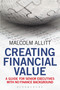 Creating Financial Value (A Guide for Senior Executives with No Finance Background) - 9781472992802 by Malcolm Allitt, 9781472992802