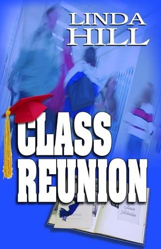 Class Reunion by Linda Hill, 9781594930775