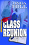 Class Reunion by Linda Hill, 9781594930775