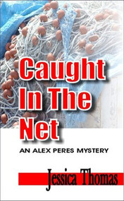 Caught in the Net by Jessica Thomas, 9781931513548