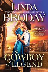 A Cowboy of Legend by Linda Broday, 9781492693758