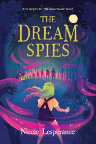 The Dream Spies by Nicole Lesperance, 9781728215372