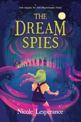 The Dream Spies by Nicole Lesperance, 9781728215372