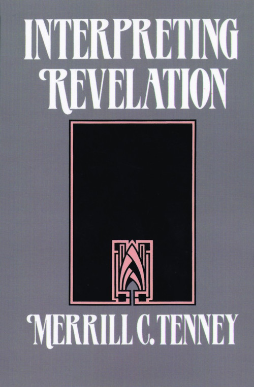 Interpreting Revelation by Merrill C. Tenney, 9780802804211