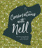 Conversations with Nell (The Discerning World of a Wise and Witty Labrador) by Sara Martin, 9780764359293