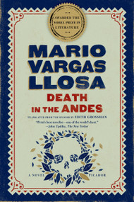 Death in the Andes (A Novel) by Mario Vargas Llosa, Edith Grossman, 9780312427252