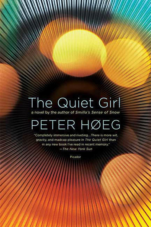 The Quiet Girl (A Novel) by Peter Høeg, Nadia Christensen, 9780312427771