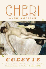 Cheri and The Last of Cheri by Colette, Roger Senhouse, Judith Thurman, 9780374528010