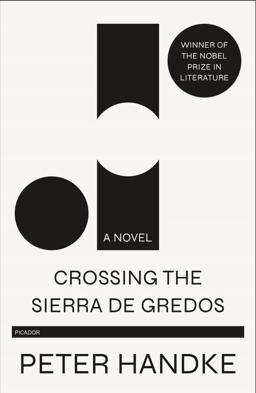 Crossing the Sierra de Gredos (A Novel) by Peter Handke, Krishna Winston, 9781250750648