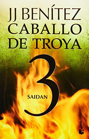 Caballo de Troya 3: Saidán / Trojan Horse 3: Saidan (Spanish Edition) by J. J. Benítez, 9786070709562