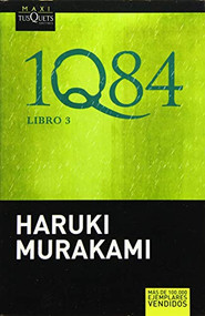 1Q84 Libro 3 (Spanish Edition) by Haruki Murakami, 9786074213720
