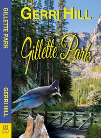 Gillette Park by Gerri Hill, 9781642471335