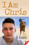 I Am Chris by R Kent, 9781635559040