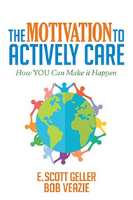 The Motivation to Actively Care by E. Scott Geller, Bob Veazie, 9781683504726