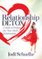 Relationship Detox (7 Steps to Prepare for Your Ideal Relationship) by Jodi Schuelke, 9781683505396