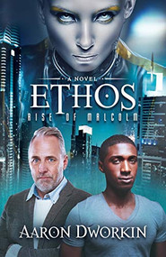 Ethos (Rise of Malcolm) by Aaron Dworkin, 9781683505358