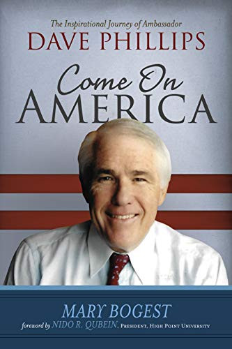 Come On, America (The Inspirational Journey of Ambassador Dave Phillips) - 9781683507192 by Mary Bogest, Nido R. Qubein, 9781683507192
