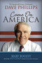 Come On, America (The Inspirational Journey of Ambassador Dave Phillips) - 9781683507192 by Mary Bogest, Nido R. Qubein, 9781683507192