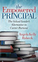 The Empowered Principal (The School Leader's Alternative to Career Burnout) by Angela Kelly Robeck, 9781642793888
