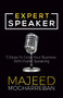 Expert Speaker (5 Steps To Grow Your Business With Public Speaking) by Majeed Mogharreban, 9781642794113