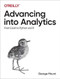 Advancing into Analytics (From Excel to Python and R) by George Mount, 9781492094340