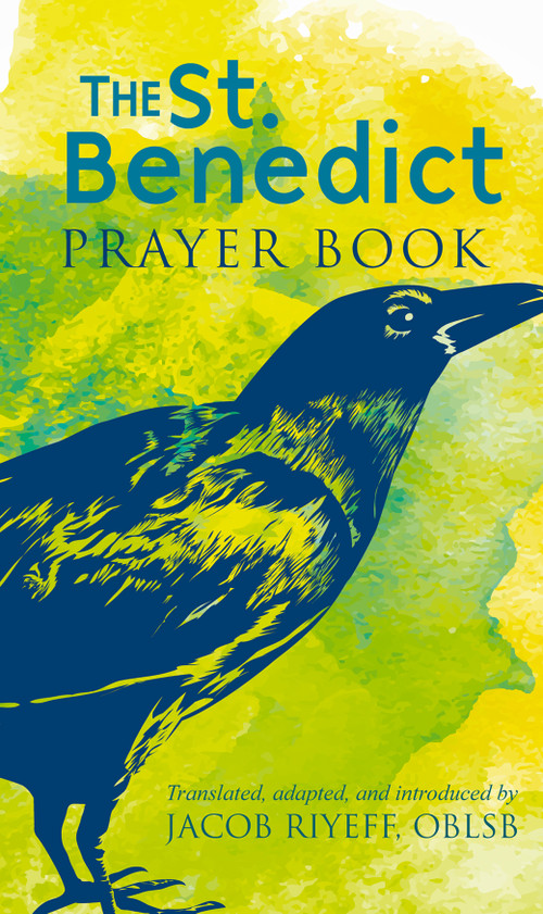 The Saint Benedict Prayer Book by Jacob Riyeff, 9781640606241