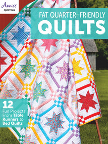 Fat-Quarter Friendly Quilts by Annie's, 9781640254992